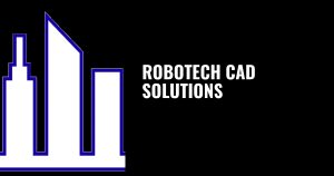 Robotech CAD Solutions